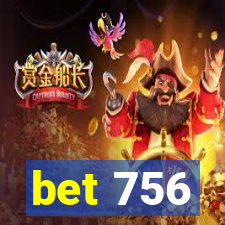 bet 756